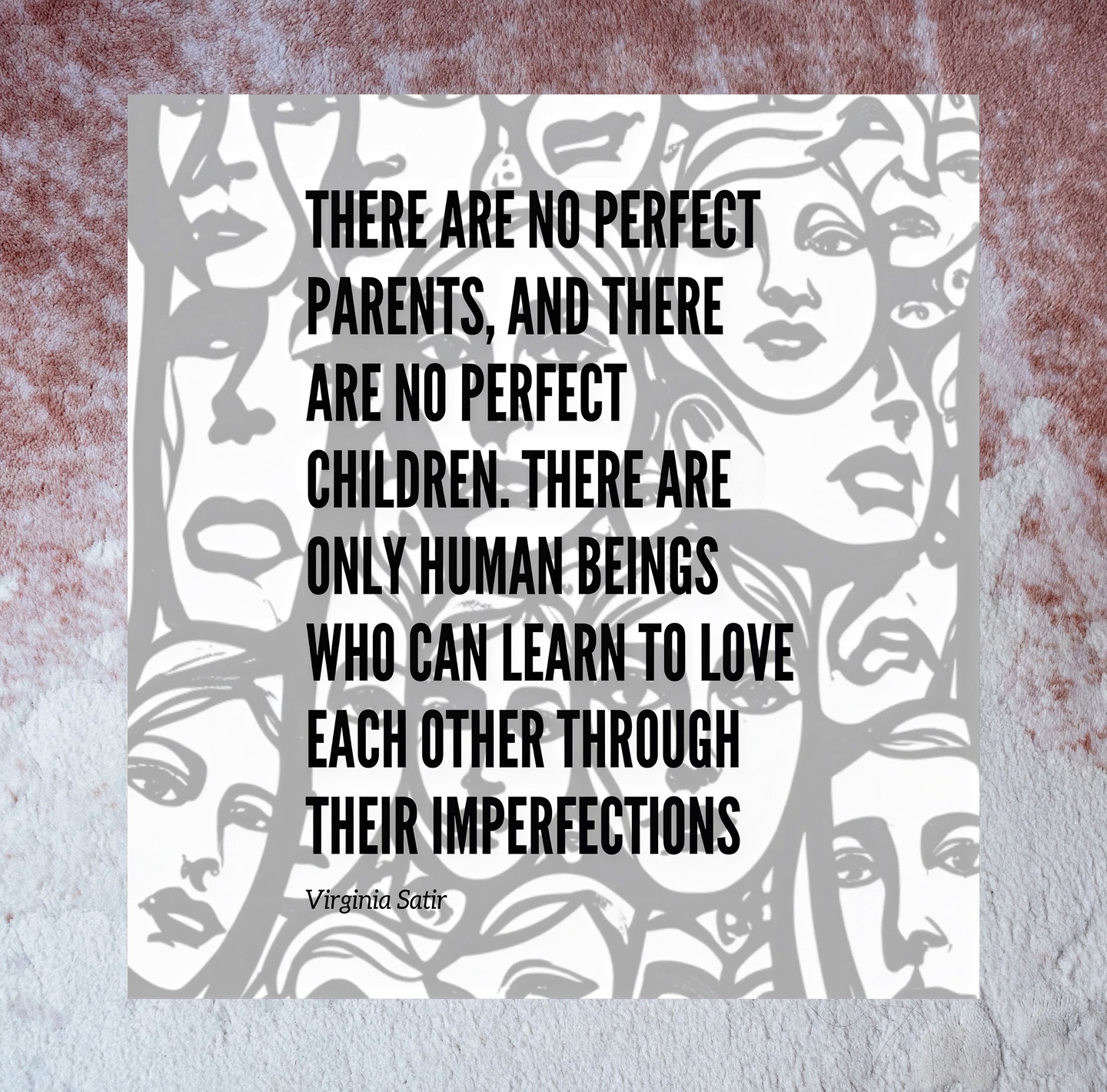 Illustrated quotation about accepting imperfect parents and children